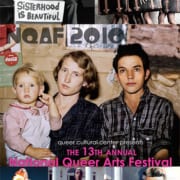 Collage of square images featuring LGBTQ artists and text that says NQAF 2010 Queer Cultural Center Presents The 13th Annual National Queer Arts Festival