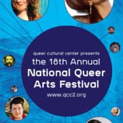 Blue background with circular images and queer people of color faces text says 18th Annual National Queer Arts Festival