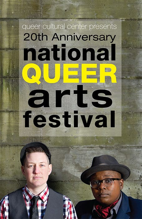 Two dapper gender non comforming individuals, one light skinned, one darkskinned against cement backdrop. Text says 20th Anniversary National Queer Arts Festival