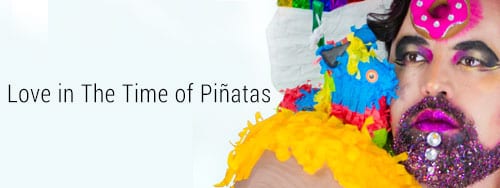 Love in Times of Pinatas Ad